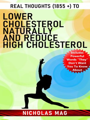 cover image of Real Thoughts (1855 +) to Lower Cholesterol Naturally and Reduce High Cholesterol